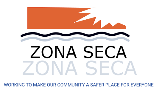 Zona Seca — Working to Make Our Community a Safer Place for Everyone